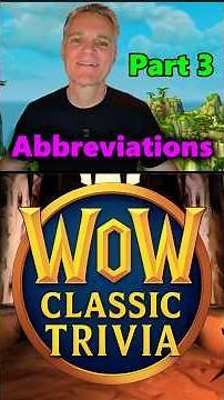 Part 3 - Know These WoW Classic Abbreviations? #wowclassic #worldofwarcraft #wow #gamingtrivia