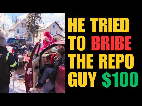 He Tried to Bribe the Repo Guy with $100