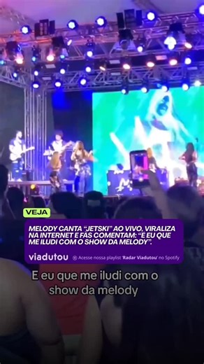 VIADUTOU on Instagram: "FALE BEM OU FALE MAL, MAS FALE DE MIM. 🗣️ A cantora #Melody viraliza na web durante uma performance do seu hit viral #Jetski. Segundo a internauta, que postou o vídeo na rede vizinha dispara “E eu que me iludi com o show da Melody”. No entanto, no final do vídeo a “fã” completa a canção com uma palavra inusitada que trás vivências no Brasil. O que você achou?"