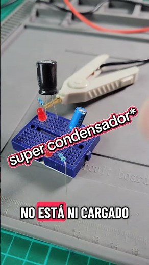 Proyecto Pícaro 😈 :Sabías que existen los super condensadores? Son condensadores con capa y antifaz.
