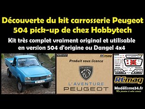 Découverte du kit carrosserie Peugeot 504 pick-up de chez Hobbytech