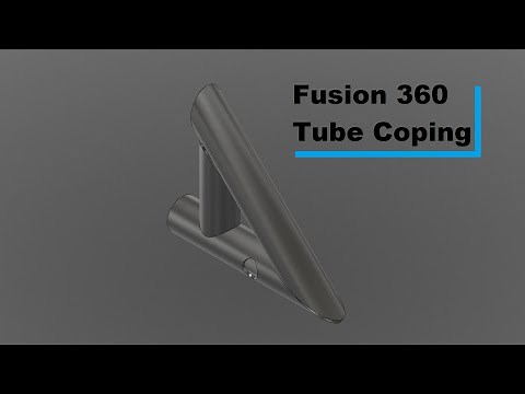 Fusion 360 Tube Coping