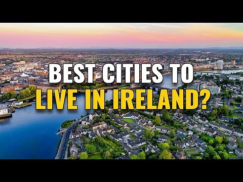 20 Best Places to Live in Ireland