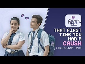 Dice Media | Firsts | Web Series | S01E01 - That First Time You Had A Crush | Shorted