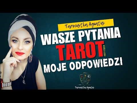Wasze pytania - Moje odpowiedzi S04 #64 #Tarot