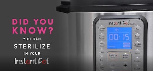 Did you know you can sterilize in your Instant Pot?