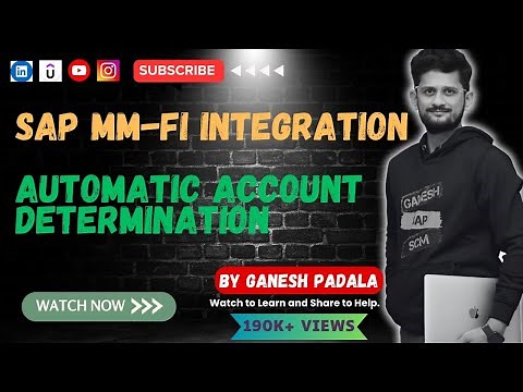 SAP MM-FI Integration - Automatic Account Determination by Ganesh Padala- SAP FICO, Integration