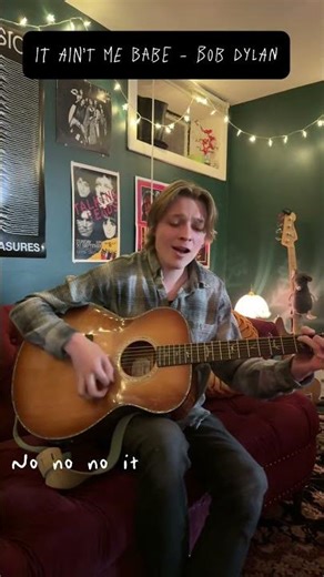 It Ain’t Me Babe - Bob Dylan (Cover By Camden Fuller)