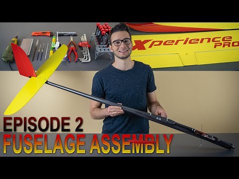 Xperience Pro F5J - Episode 2 - Fuselage Assembly - Entry level RC HIGH PERFORMANCE GLIDER
