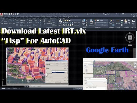 How to Download Latest Updated IRT VLX "Lisp" Import/Export from Google Earth & CAD.