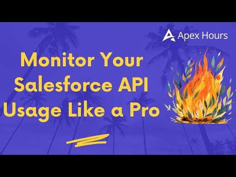 Monitor Your Salesforce API Usage Like a Pro