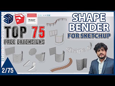 2. Shape Bender Extension for SketchUp || Top 75 Extension Series || 2/75