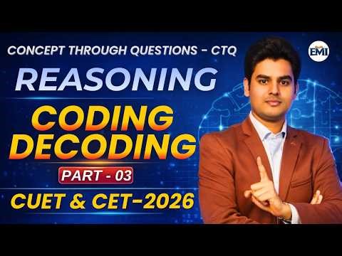 Coding Decoding Tricks 🔥 | CTQ Method | Reasoning for CUET & CET 2026 | Part 03