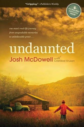 Undaunted The Early Life of Josh McDowell - Movie