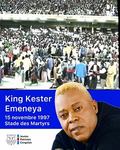 Le 15 novembre 1997, King Kester Emeneya est devenu le premier artiste de musique profane à donner un concert au Stade des Martyrs de Kinshasa. Aujourd’hui, cela fait 28 ans que ce concert historique a eu lieu. | Jeunes Patriotes Congolais