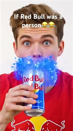 If Red Bull was a human