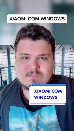 XIAOMI COM WINDOWS: Sim, é isso mesmo! #tecnologia #celular #techtokbrasil #smartphone