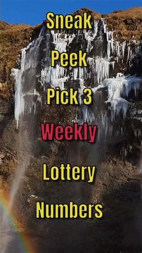 Sneak Peek | Pick 3 Weekly Lottery Numbers