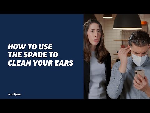 How to use the Spade to clean your ears? | Spade by Axel Glade