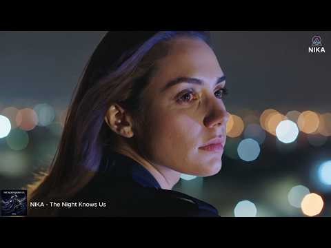 NIKA - The Night Knows Us🔥Female Vocal Trance 🔥 Uplifting Trance