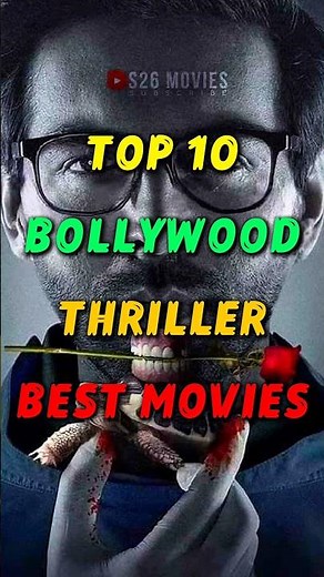Top 10 Bollywood Thriller Movies 💀 | Top Bollywood Best Thriller Movies | S26 Movies