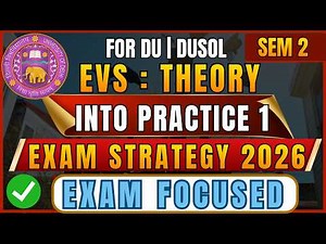 EVS Theory into Practice 1 Last Day Strategy | Semester 2 DU SOL 2026 | Most Important Topics, PYQs