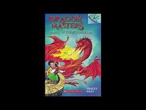 Dragon Masters 4: Power of the Fire Dragon CH 10-14