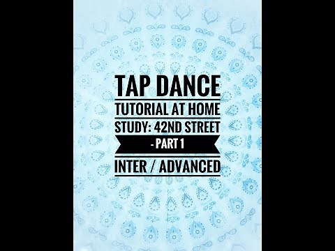 FAMOUS TAP ROUTINE STUDY- '42nd Street' Ruby Keeler's routine - part 1 - intermediate/advanced