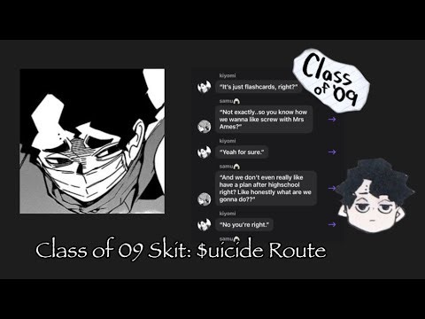Class of ‘09: $uicide Route || haikyuu x class of ‘09 || haikyuu text skit ||
