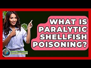 What Is Paralytic Shellfish Poisoning? - Earth Science Answers