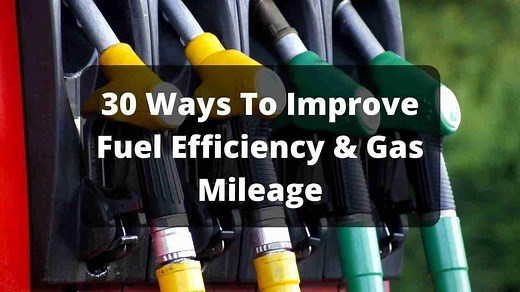 30 Ways To Improve Fuel Efficiency & Gas Mileage While Driving