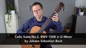Cello Suite No.2, BWV 1008 by Bach for Guitar | This is Classical Guitar