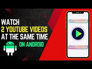 How to Watch 2 YouTube Videos At The Same Time on Android (Free)