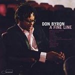 Don Byron: A Fine Line: Arias & Lieder album review @ All About Jazz