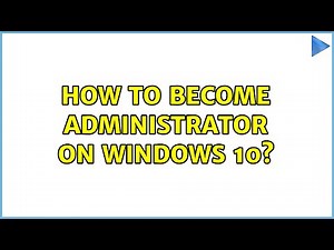 How to become administrator on Windows 10? (2 Solutions!!)