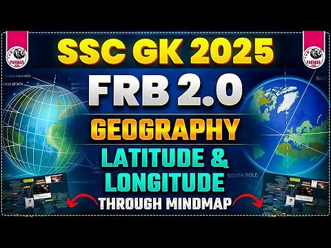 GK FOR SSC EXAMS 2025 | FRB 2.0 | GEOGRAPHY | LECTURE 2 (LATITUDE LONGITUDE SOLSTICE ECLIPSE)