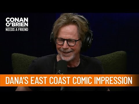 Dana Carvey's Impression Of An Angry East Coast Comic | Conan O’Brien Needs a Friend