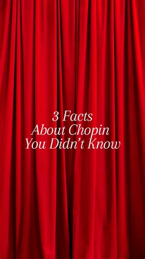 3 Facts About Chopin You Didn’t Know