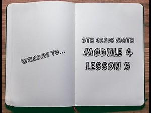 5th Grade: Module 4 - Lesson 5
