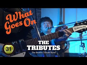 What Goes On / The Tributes Beatles cover