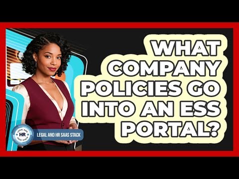 What company policies go into an ESS portal?