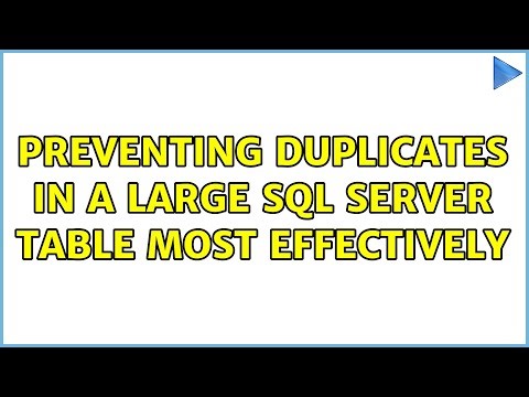 Preventing Duplicates in a large SQL Server table most effectively (3 Solutions!!)