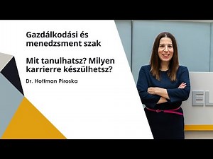 Karrierlehetőségek gazdálkodási és menedzsment szakos diplomával