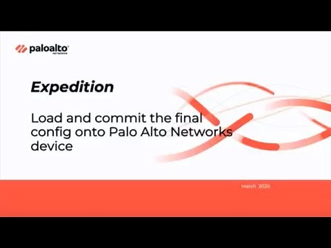Expedition - Load/Commit Final Config to Palo Alto Networks Device (9/9)