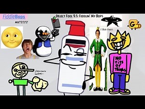 "Object Fool 9.5: Fiddlin' My Bops" - FiddleBops Mix
