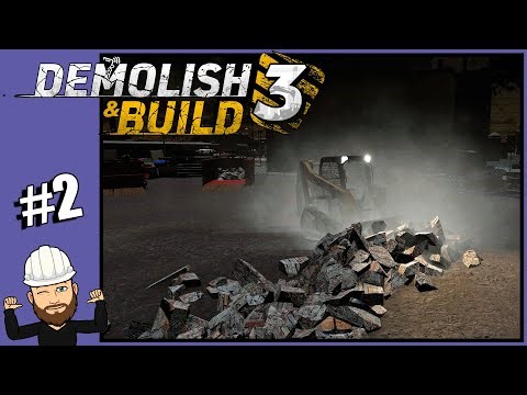 Debris Cleanup In The Skid Steer - Demolish & Build 3 #2 - Full Release
