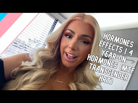 HORMONES EFFECTS | 4 YEARS ON HORMONES (MTF TRANSGENDER HRT)