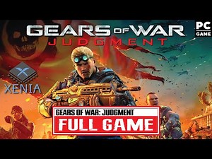 GEARS OF WAR: JUDGMENT Gameplay Walkthrough FULL GAME [Xbox 360 | 60FPS | Xenia] - No Commentary