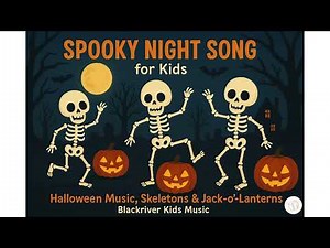 Spooky Night Song for Kids | Halloween Music, Skeletons & Jack-o’-Lanterns | Blackriver Kids Music