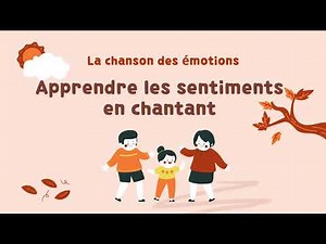 💛 La chanson des émotions | Apprendre les sentiments en chantant | Chanson pour enfants en français